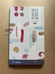 Như Là Vẽ Ra Mà Thôi ( sách khổ nhỏ )