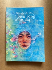 Mình Phải Sống Như Biển Rộng Sông Dài
