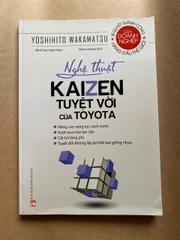 Nghệ Thuật Kaizen Tuyệt Vời Của Toyota