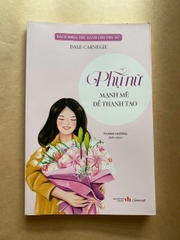 Phụ Nữ Mạnh Mẽ Để Thanh Tao