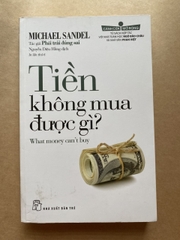 Tiền Không Mua Được Gì?