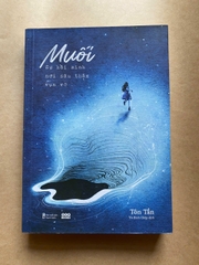 Muối - Sự Hồi Sinh Nơi Sâu Thẳm Vụn Vỡ