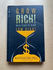 Làm giàu - Grow Rich With Peace Of Mind