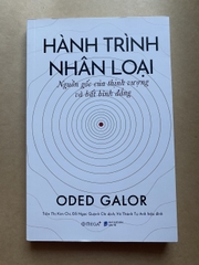 Hành Trình Nhân Loại Nguồn Gốc Của Thịnh Vượng Và Bất Bình Đẳng