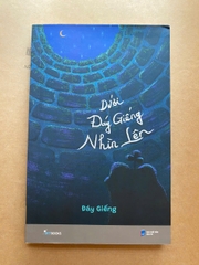 Dưới Đáy Giếng Nhìn Lên