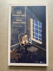 Những Đêm Không Ngủ Những Ngày Chậm Trôi