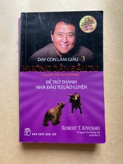 Dạy Con Làm Giàu 03 - Hướng Dẫn Đầu Tư