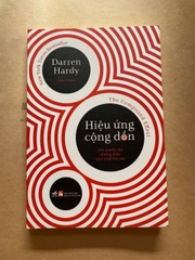 Hiệu Ứng Cộng Dồn - Sức Mạnh Của Những Điều Nhỏ Nhặt Lớn Lao