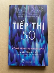Tiếp Thị 5.0: Công Nghệ Vị Nhân Sinh