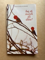 Ba Ơi Mình Đi Đâu