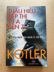Thấu hiểu tiếp thị từ A đến Z - 80 Khái Niệm Nhà Quản Lý Cần Biết