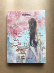 Chỉ Cần Ta Còn Sống
