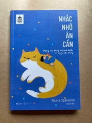 Nhắc Nhở Ân Cần – Nâng Niu Từng Khoảnh Khắc Trong Cuộc Sống