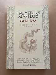 Truyền Kỳ Mạn Lục Giải Âm – In Kèm Nguyên Bản Hán Nôm