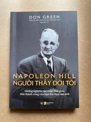 Napoleon Hill – Người thầy đời tôi