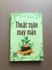 Thuật Toán May Mắn: Cách Thu Hút Những Điều Tốt Đẹp Đến Với Bạn