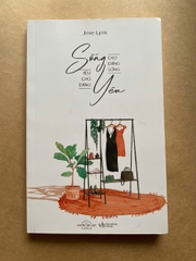 Sống Cho Đáng Sống Yêu Cho Đáng Yêu