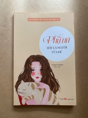Phụ Nữ Hãy Là Người Vừa Đủ