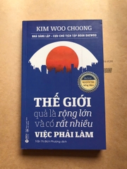 Thế Giới Quả Là Rộng Lớn Và Có Rất Nhiều Việc Phải Làm