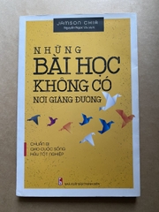 Những Bài Học Không Có Nơi Giảng Đường