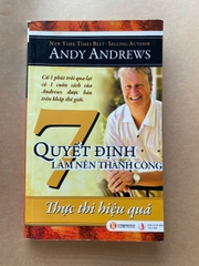 Thực thi hiệu quả - 7 quyết định làm nên thành công