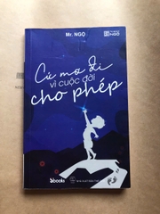 Cứ Mơ Đi Vì Cuộc Đời Cho Phép