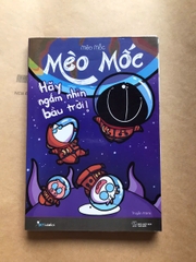Mèo Mốc - Hãy Ngắm Nhìn Bầu Trời
