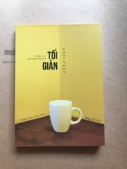Tối Giản – Sở Hữu Ít Đi, Hạnh Phúc Nhiều Hơn