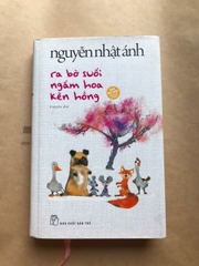 Ra Bờ Suối Ngắm Hoa Kèn Hồng (bìa cứng)
