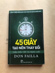 45 giây tạo nên thay đổi : Thấu Hiểu Tiếp Thị Mạng Lưới