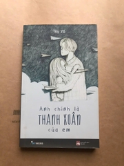 Anh Chính Là Thanh Xuân Của Em