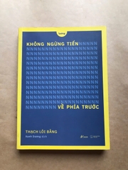 Không Ngừng Tiến Về Phía Trước