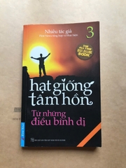 Hạt Giống Tâm Hồn - Tập 3 - Từ Những Điều Bình Dị