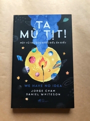 Ta Mù Tịt!