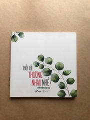 Thôi Thì Thương Nhau Nhé