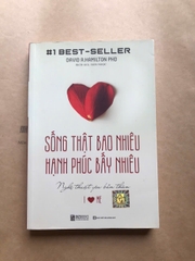 Sống thật bao nhiêu, hạnh phúc bấy nhiêu: Nghệ thuật yêu bản thân