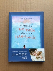 Bình Thản Đối Diện Đón Nhận Hạnh Phúc