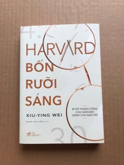 Harvard Bốn Rưỡi Sáng - Bí Kíp Thành Công Của Harvard Dành Cho Bạn Trẻ