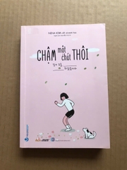 Chậm Một Chút Thôi
