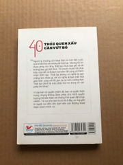 40 Thói Quen Xấu Cần Vứt Bỏ - Hành Trình Thay Đổi Bản Thân Đơn Giản Và Bền Vững