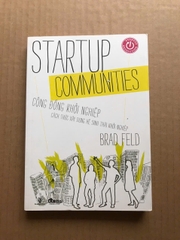 Startup Communities - Cộng Đồng Khởi Nghiệp