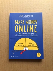 Make Money Online - Kiếm Thu Nhập Thụ Động Không Giới Hạn Trong Giờ Làm Việc
