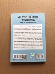 Sức Tàn Lực Kiệt Ở Nơi Làm Việc - Hướng Dẫn Ngăn Chặn Và Phục Hồi