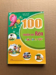 100 Truyện Hay Rèn Đức Tính Tốt