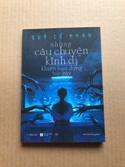 Những Câu Chuyện Kinh Dị Khiến Bạn Dựng Tóc Gáy