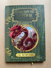 Harry Potter Ngoại Truyện - Sinh Vật Huyền Bí Và Nơi Tìm Ra Chúng