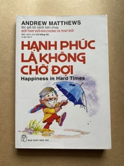 Hạnh Phúc Là Không Chờ Đợi