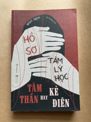 Hồ Sơ Tâm Lý Học Tâm Thần Hay Kẻ Điên