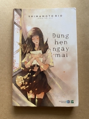 Đừng Hẹn Ngày Mai