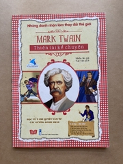 Những Danh Nhân Làm Thay Đổi Thế Giới - Mark Twain - Thiên Tài Kể Chuyện